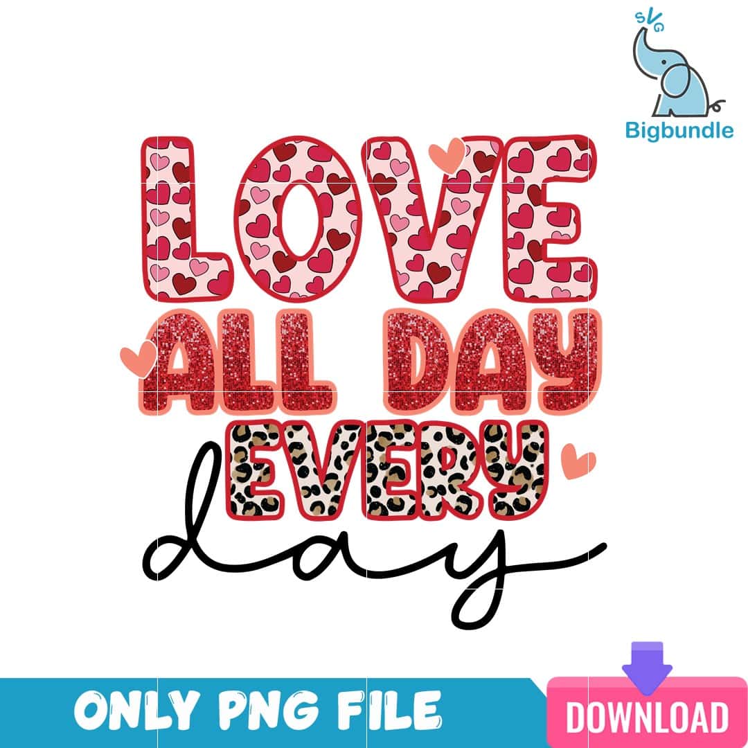 VLT23122347 LoveAllDayEveryDayPNG