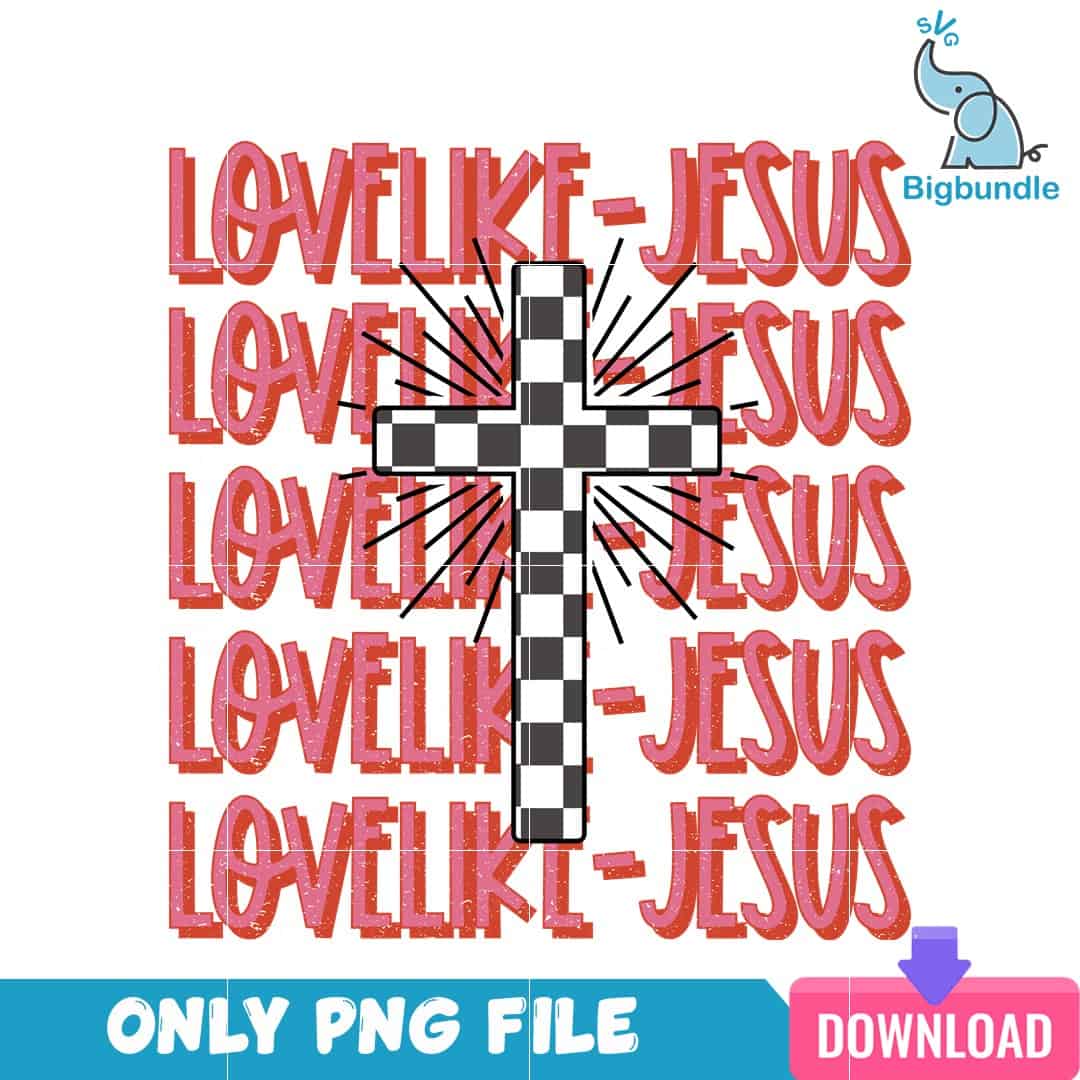 VLT23122375 LoveLikeJesusPNG