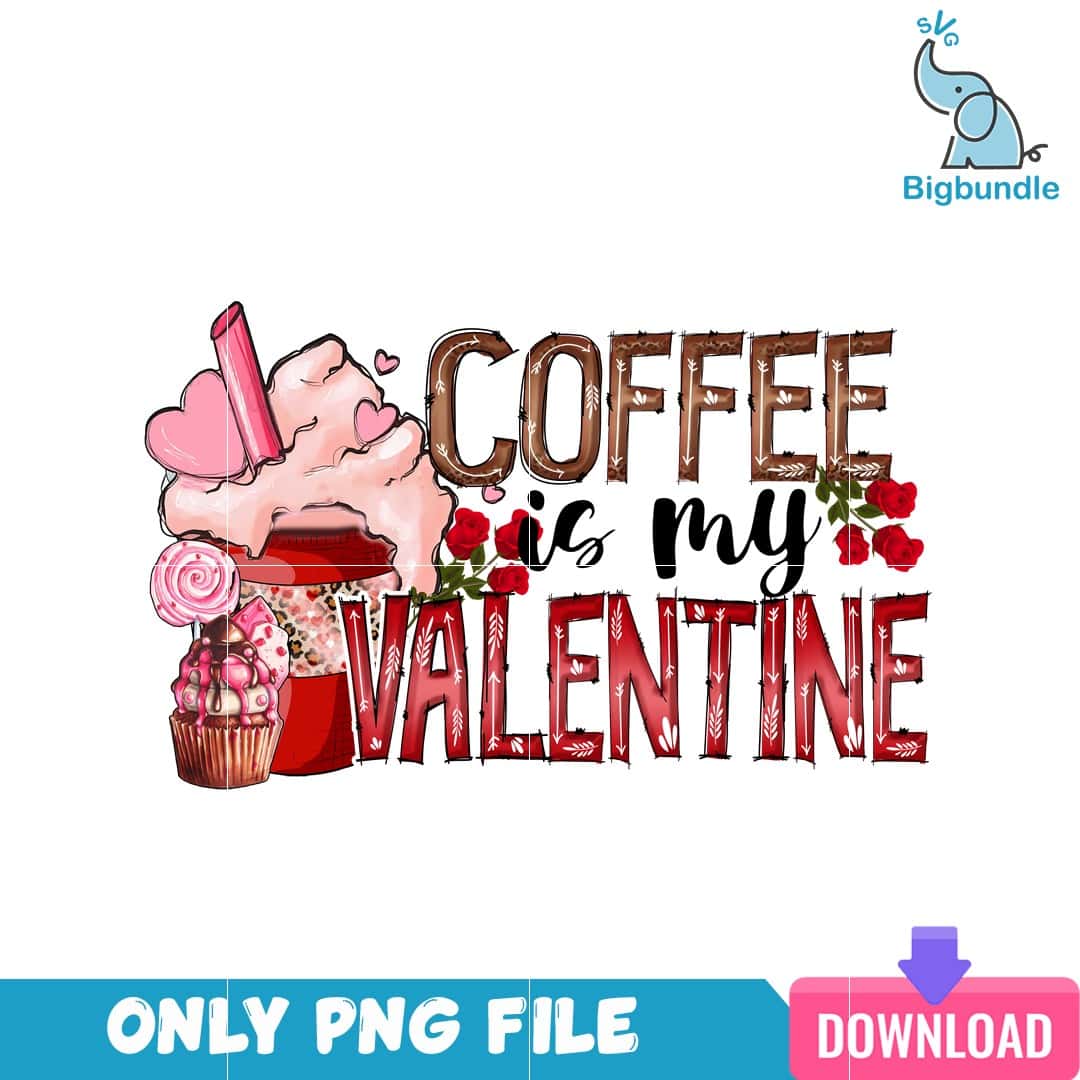 VLT25122334 CoffeeIsMyValentinePNG