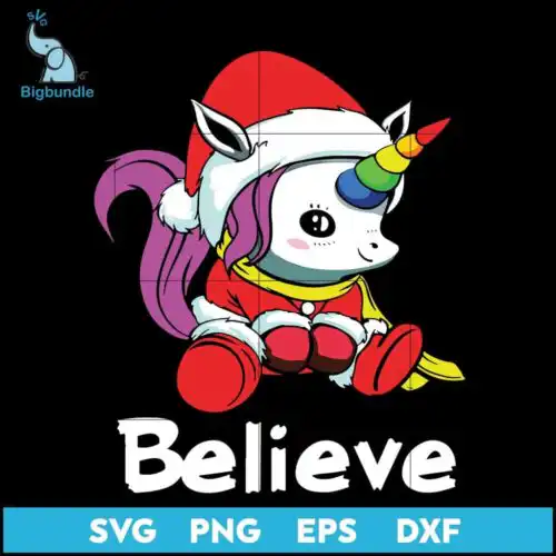 Believe unicorn christmas svg, christmas svg, png, dxf, eps digital file
