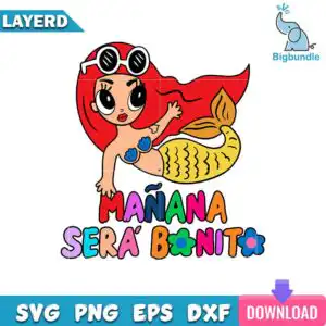 Chibi cartoon mermaid with long red hair and MAÑANA SERÁ BONITO bubble text in bright colors