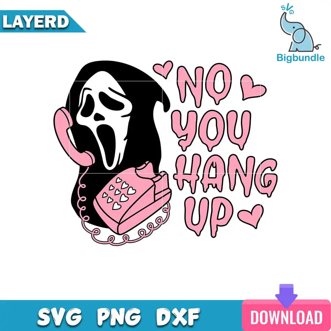 bigbundle-now-you-hang-up-scream.jpg No You Hang Up Scream Svg, Ghostface Svg, Halloween Svg, SG19062334