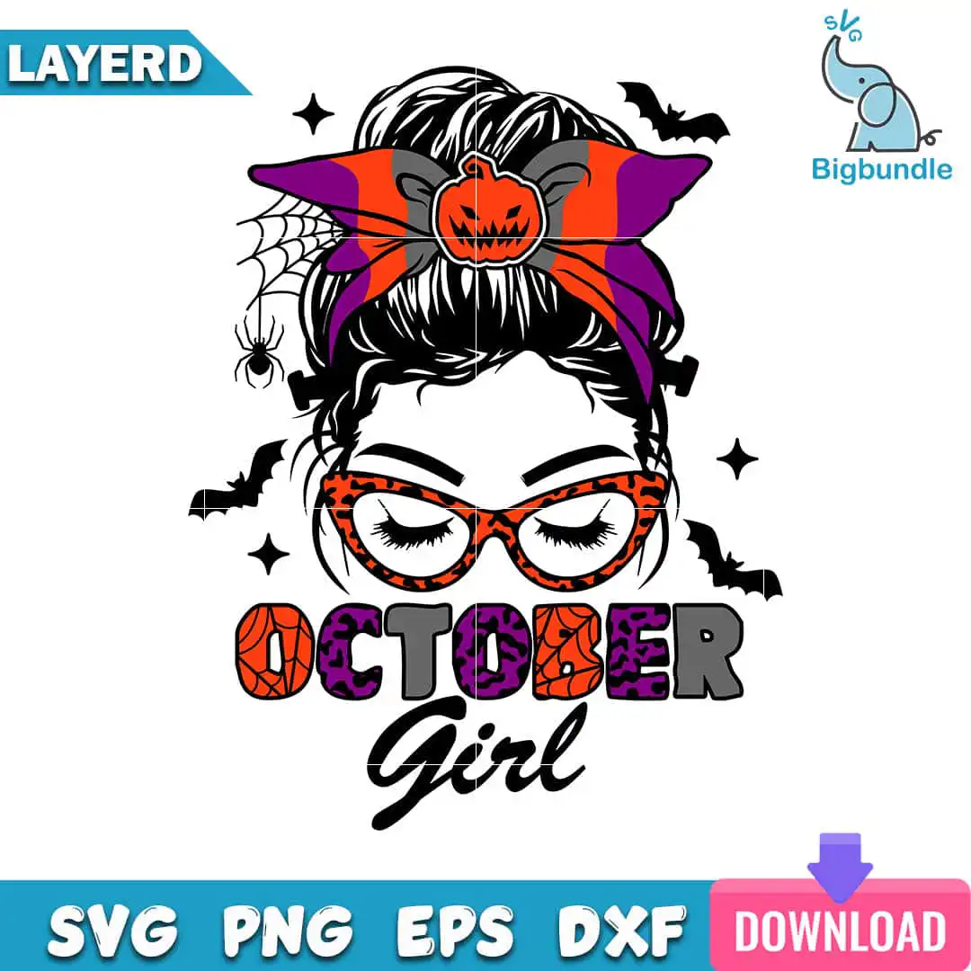 October Girl Svg, Mom Messy Bun Svg, Mom Life Svg, SG20062344