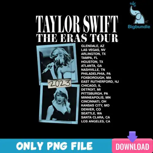 Taylor Swift The Eras Tour Png, Taylor Swift Png, SG080723119