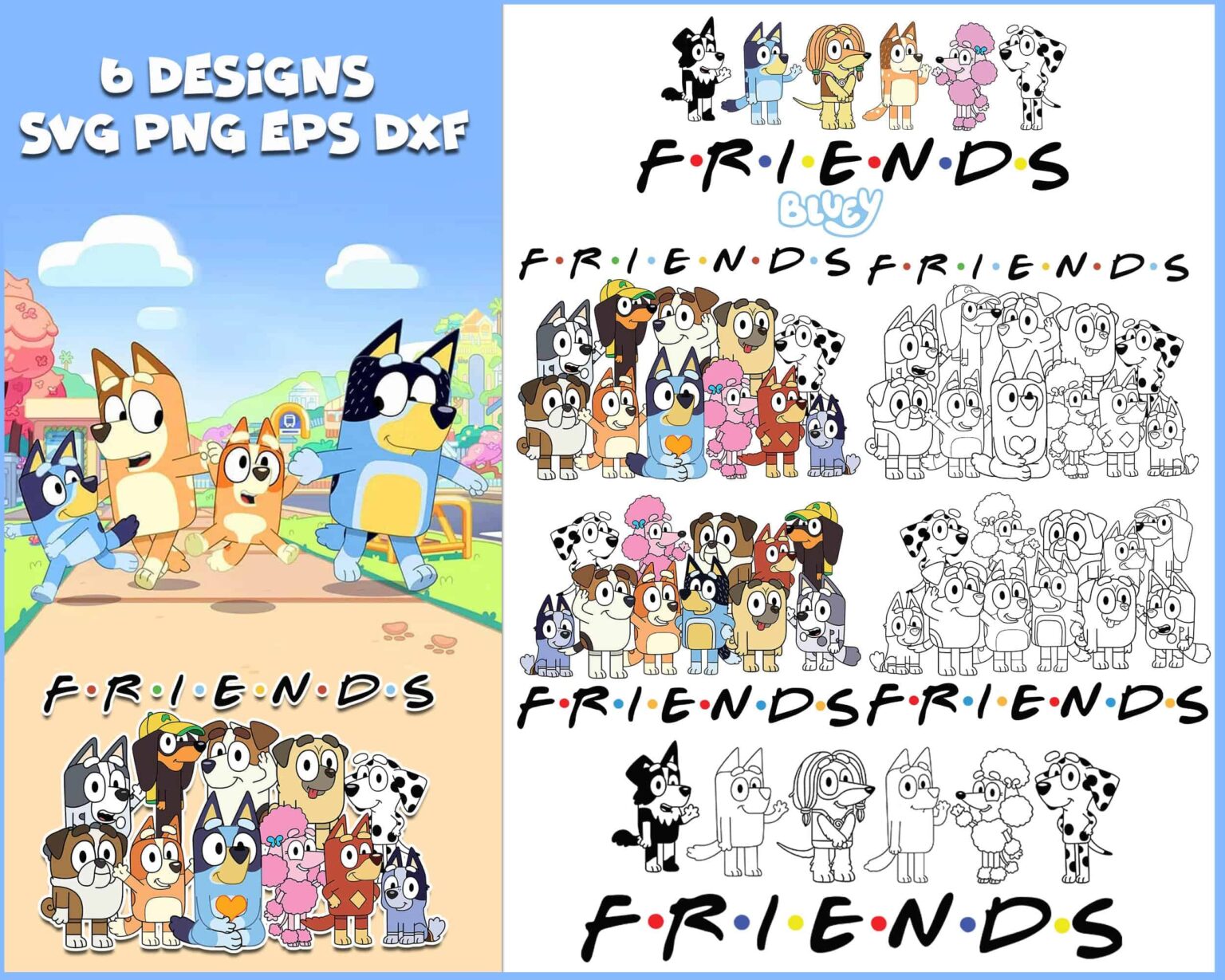 Bluey Friends Bundle, 6 Bluey Designs, Bluey Cutfile, Bluey Clipart ...
