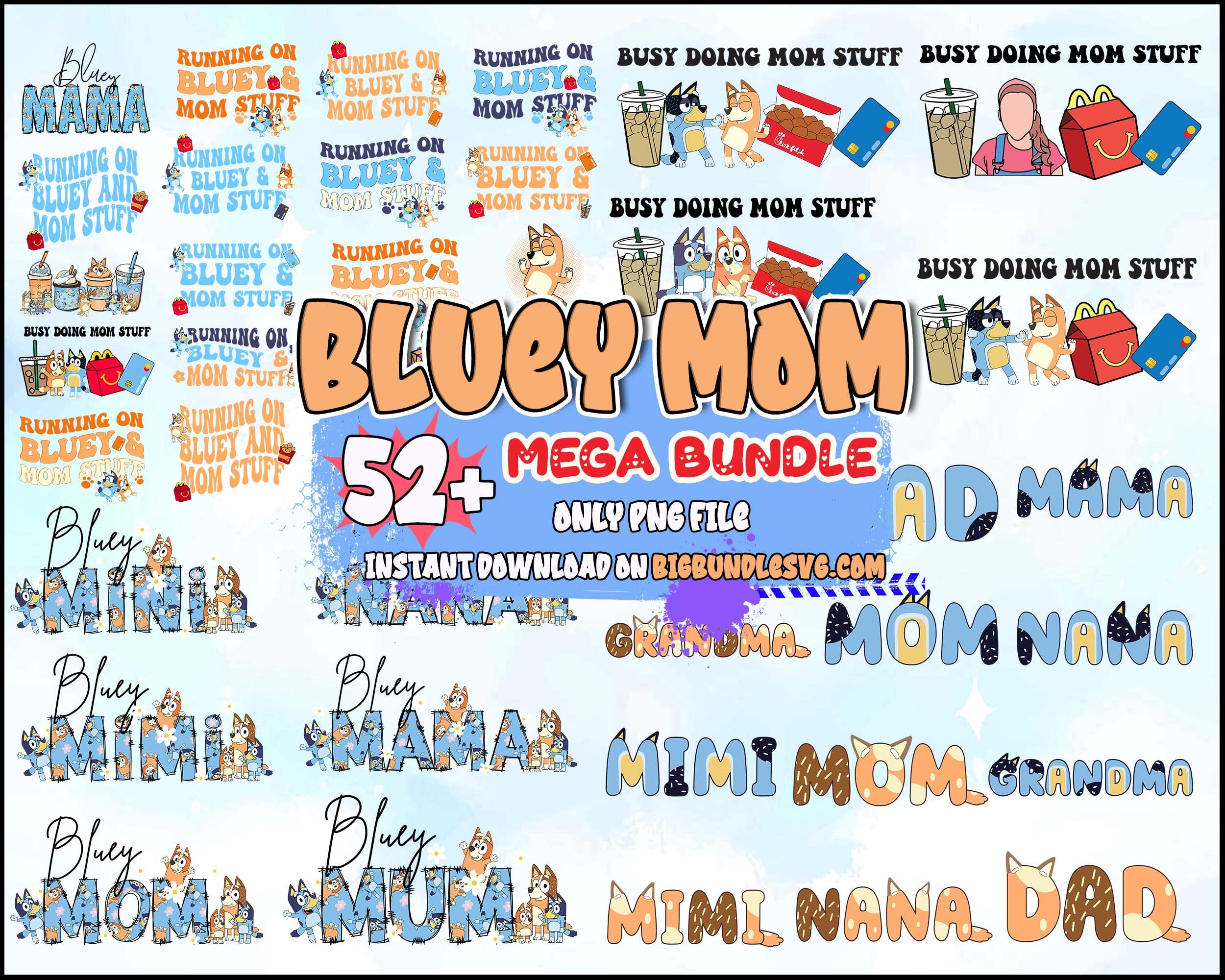 52+ bluey mom bundle png, Bluey vector, bluey alphabeth, bluey cutfile, bluey clipart