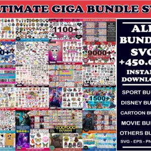 A collage titled "Ultimate Giga Bundle SVG" showcases various SVG graphic bundle offers. It advertises over 450,000 instant downloads in categories such as Sport, Disney, Cartoon, Movie, and Others, featuring SVG, EPS, PNG, and DXF formats.