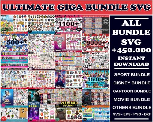 A collage titled "Ultimate Giga Bundle SVG" showcases various SVG graphic bundle offers. It advertises over 450,000 instant downloads in categories such as Sport, Disney, Cartoon, Movie, and Others, featuring SVG, EPS, PNG, and DXF formats.