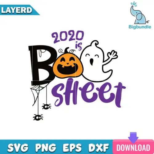 2020 Is Boo Sheet Svg, Boo Sheet Svg, Halloween Svg, SG01072314