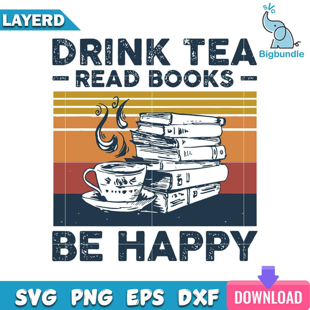 mockup bigbundle file l Drink Tea Read Books Be Happy Vintage