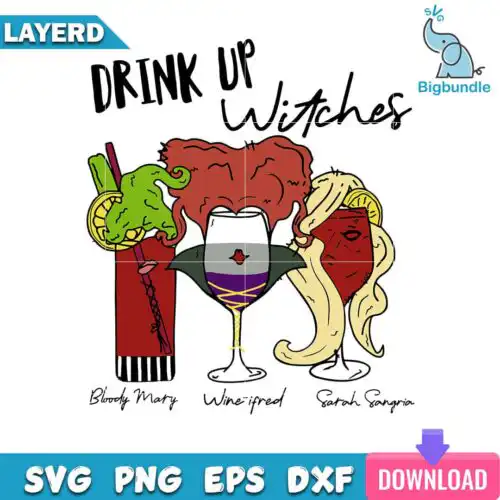 Drink Up Witches Sanderson Sisters Svg, Halloween Svg, SG13072318