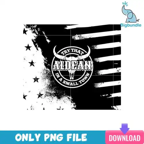 Try That In A Small Town Skinny Tumbler Png, SG31072343