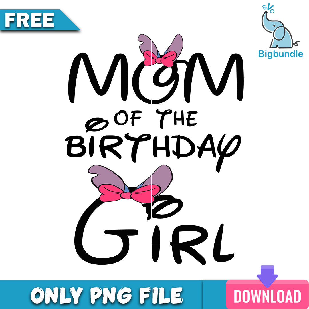 Mom of the birthday girl png, disney png, Digital download.
