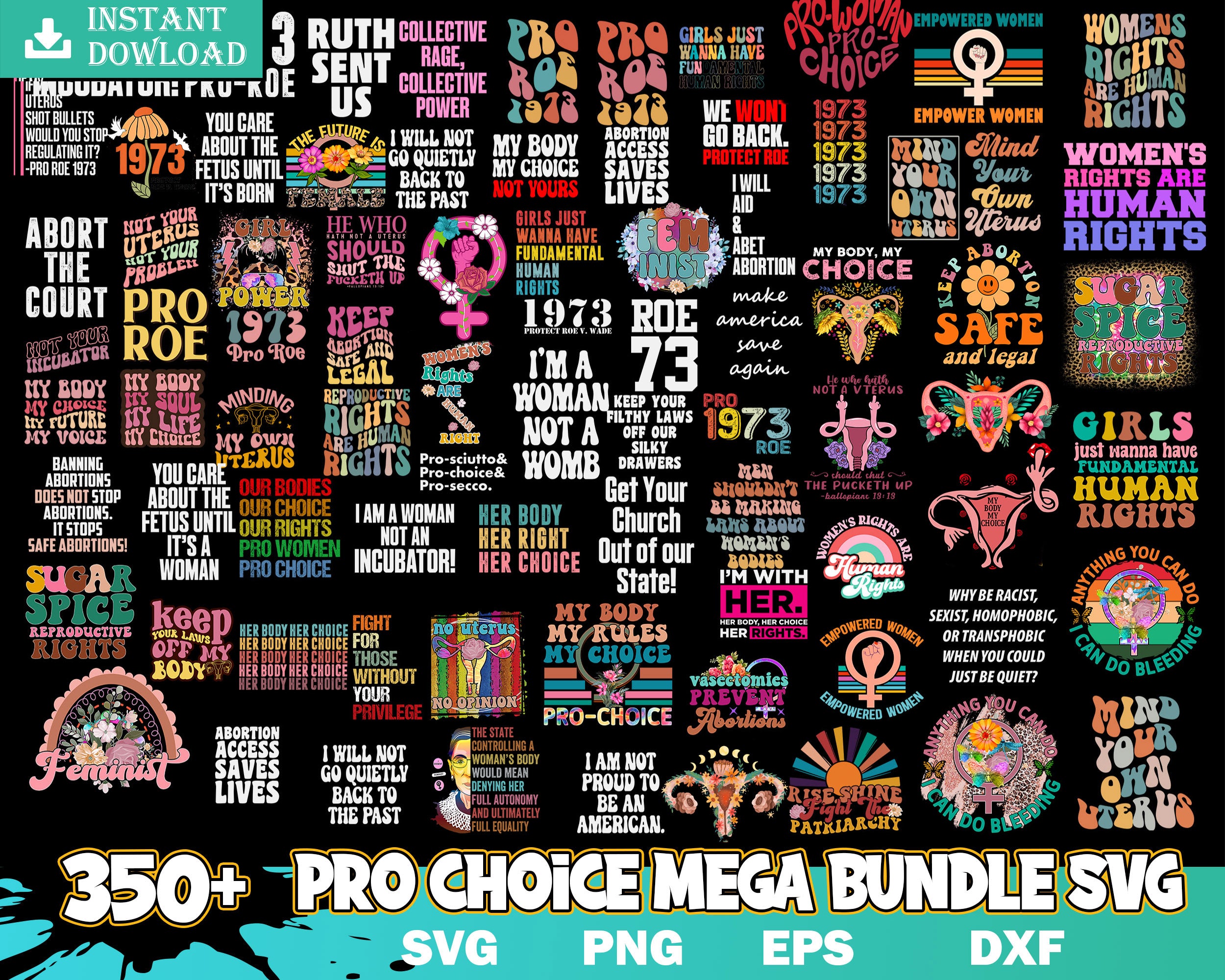 350+ Pro Choice Svg Mega Bundle - Digital download