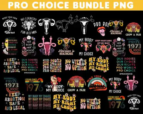 Pro choice bundle PNG - Digital download