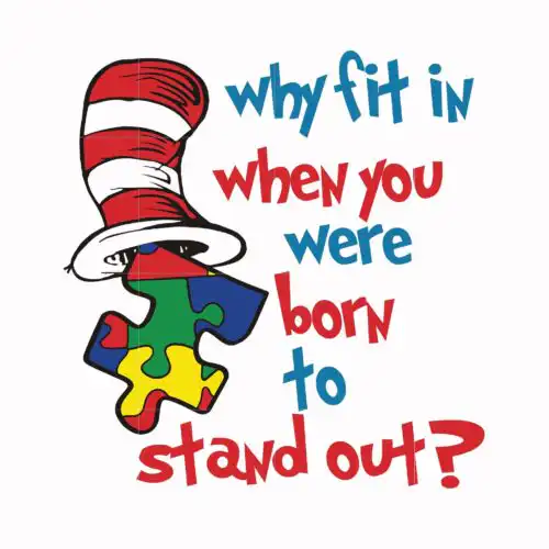 Why fit in when you were born to stand out svg, png, dxf, eps file, dr seuss svg, eps, png, dxf
