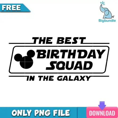 thebestbirthdaysquad.jpg Mickey the best birthday squad png, disney png, Digital download.