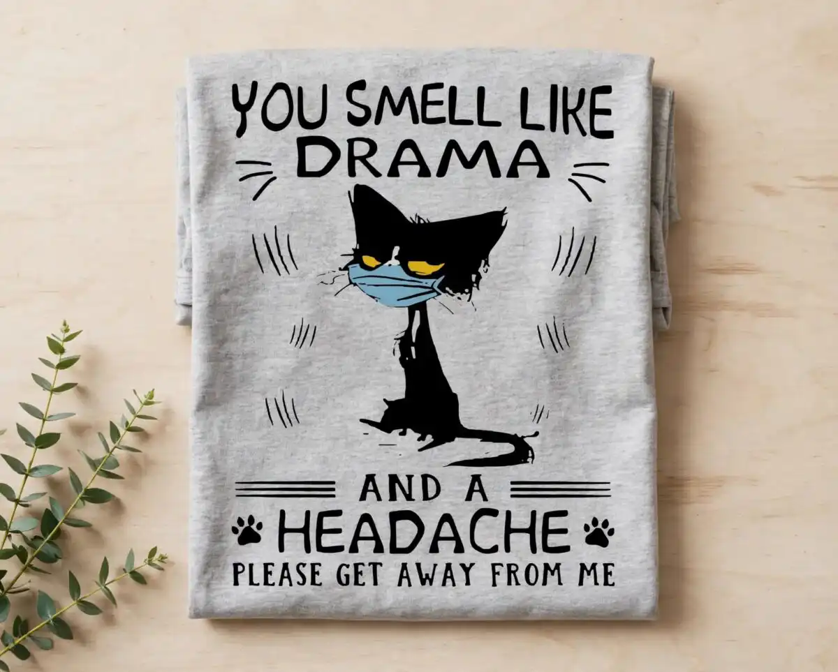 black cat you smell like drama grumpy mask design for cat lovers black cat you smell png design printed on a plain product mockup