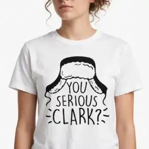 you serious clark christmas png design printed on a plain product mockup