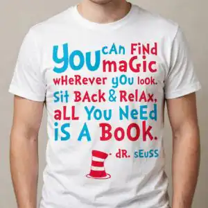 dr seuss reading quote design with magic in books for classroom and library dr seuss reading quote svg design printed on a plain product mockup