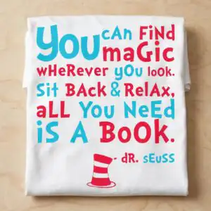 dr seuss reading quote design with magic in books for classroom and library dr seuss reading quote svg design printed on a plain product mockup