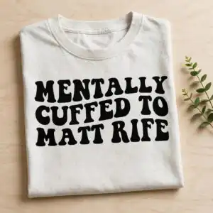 mentally cuffed matt rife svg design printed on a plain product mockup