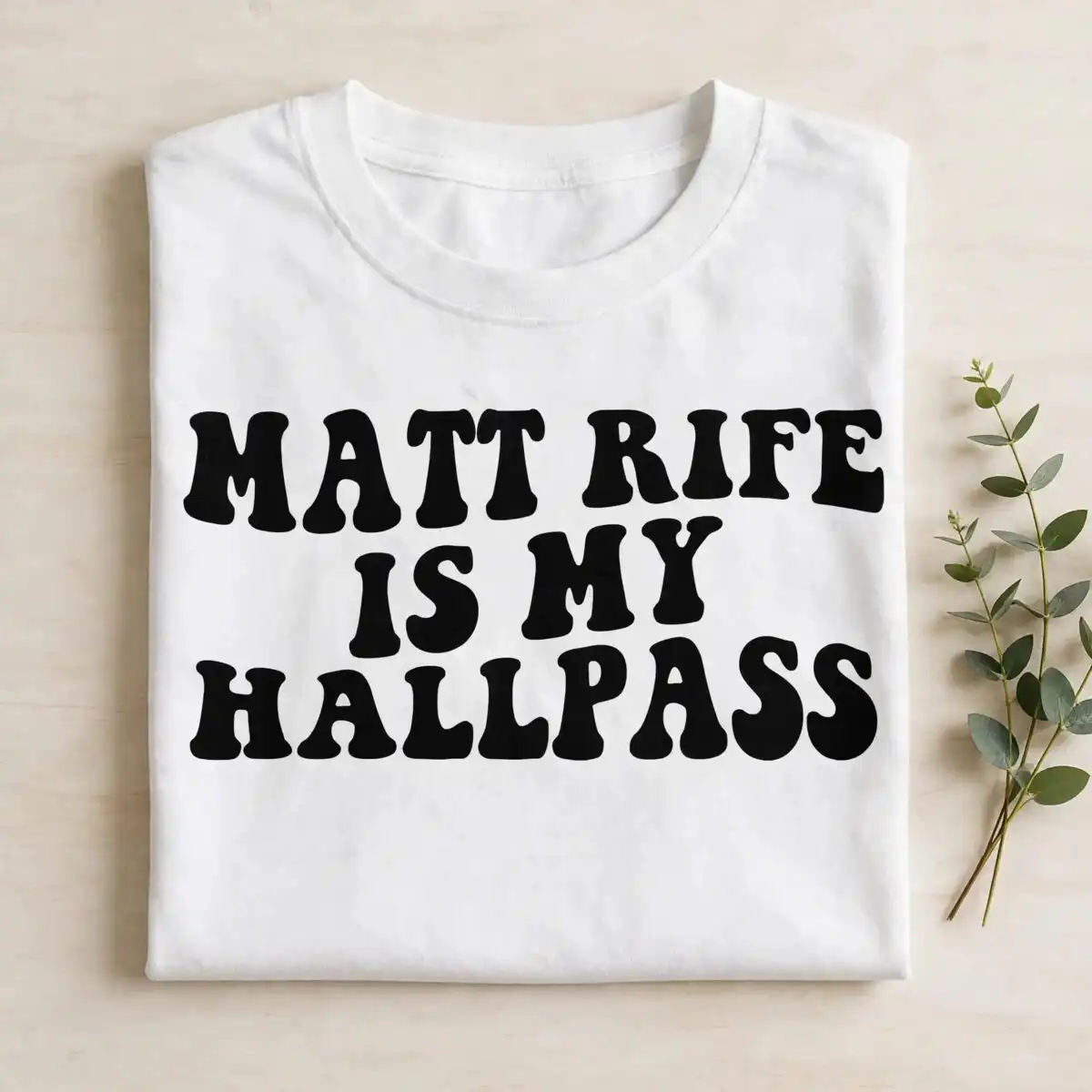 matt rife my hallpass png design printed on a plain product mockup