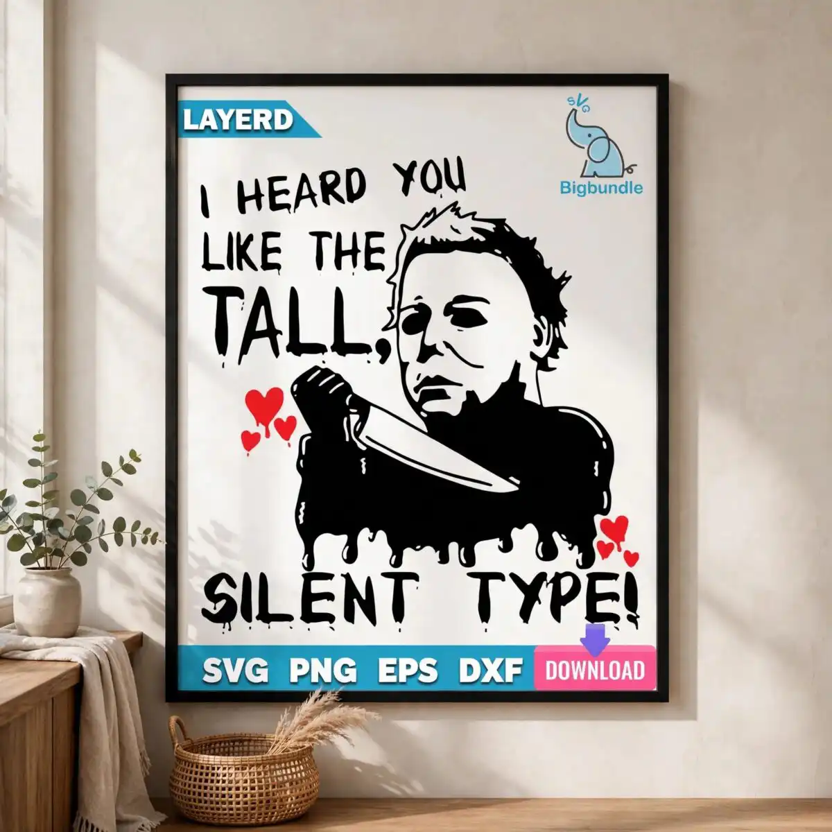 michael myers heard you tall silent type valentine horror cut file michael myers heard you svg design printed on a plain product mockup