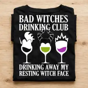 bad witches drinking club hocus pocus witches wine glass halloween shirt design hocus pocus witches svg design printed on a plain product mockup
