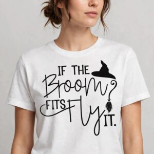 if the broom fits fly it halloween witch hat and broom quote if broom fits fly svg design printed on a plain product mockup