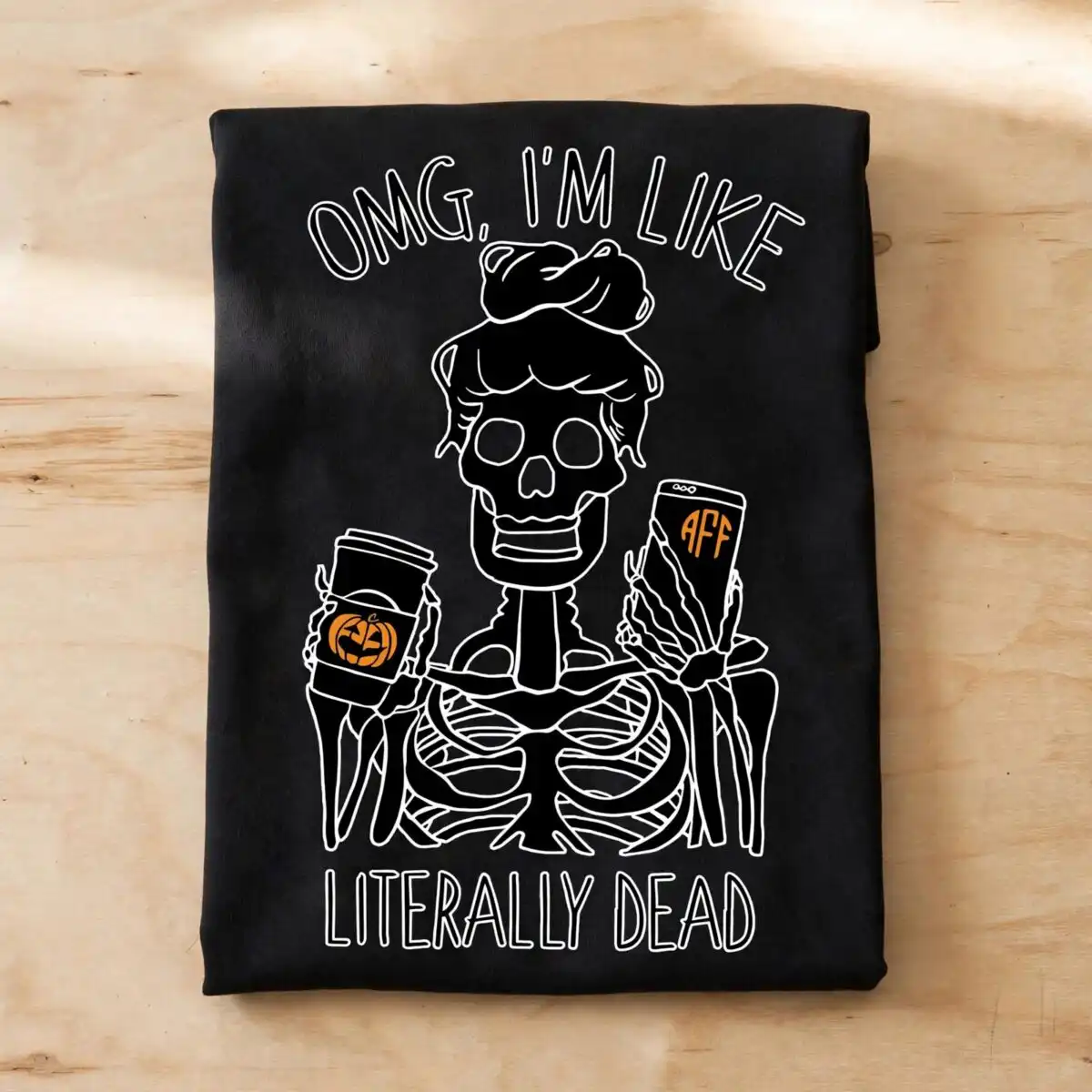 omg im like literally dead svg design printed on a plain product mockup