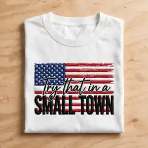 try small town inflated png design printed on a plain product mockup