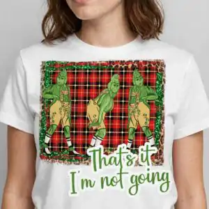 that's it i'm not going png - funny retro christmas sublimation that's it im not going png design printed on a plain product mockup