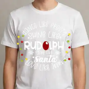 dance like frosty shine like rudolph png design printed on a plain product mockup