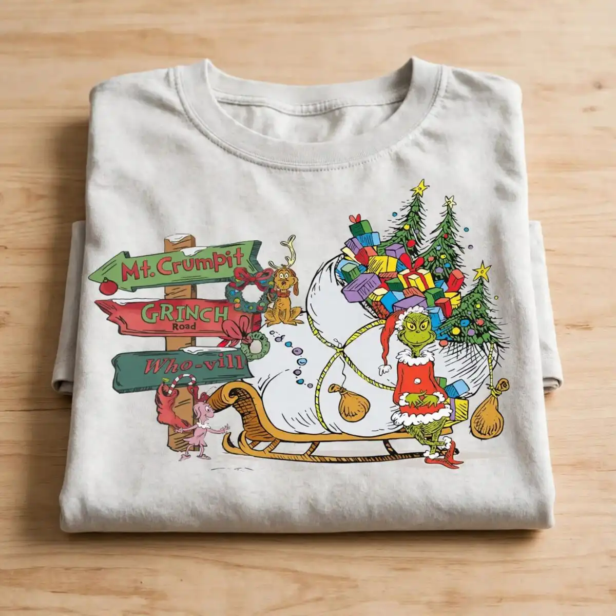 grinch santa sleigh ride with mt. crumpit and who-vill road signs A green furry creature in a Santa suit with a sleigh full of presents, a dog, and a signpost. design printed on a plain produ