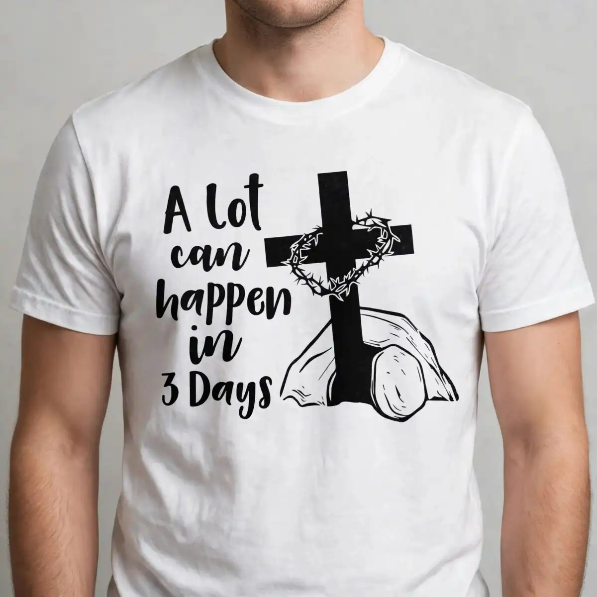 a lot can happen in 3 days easter cross and crown of thorns quote a lot can happen in 3 days svg design printed on a plain product mockup