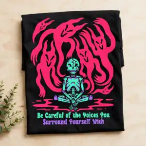 be careful of the voices you surround yourself with meditating skeleton graphic be careful voices you svg design printed on a plain product mockup