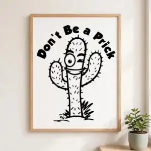 don't be prick cactus svg design printed on a plain product mockup