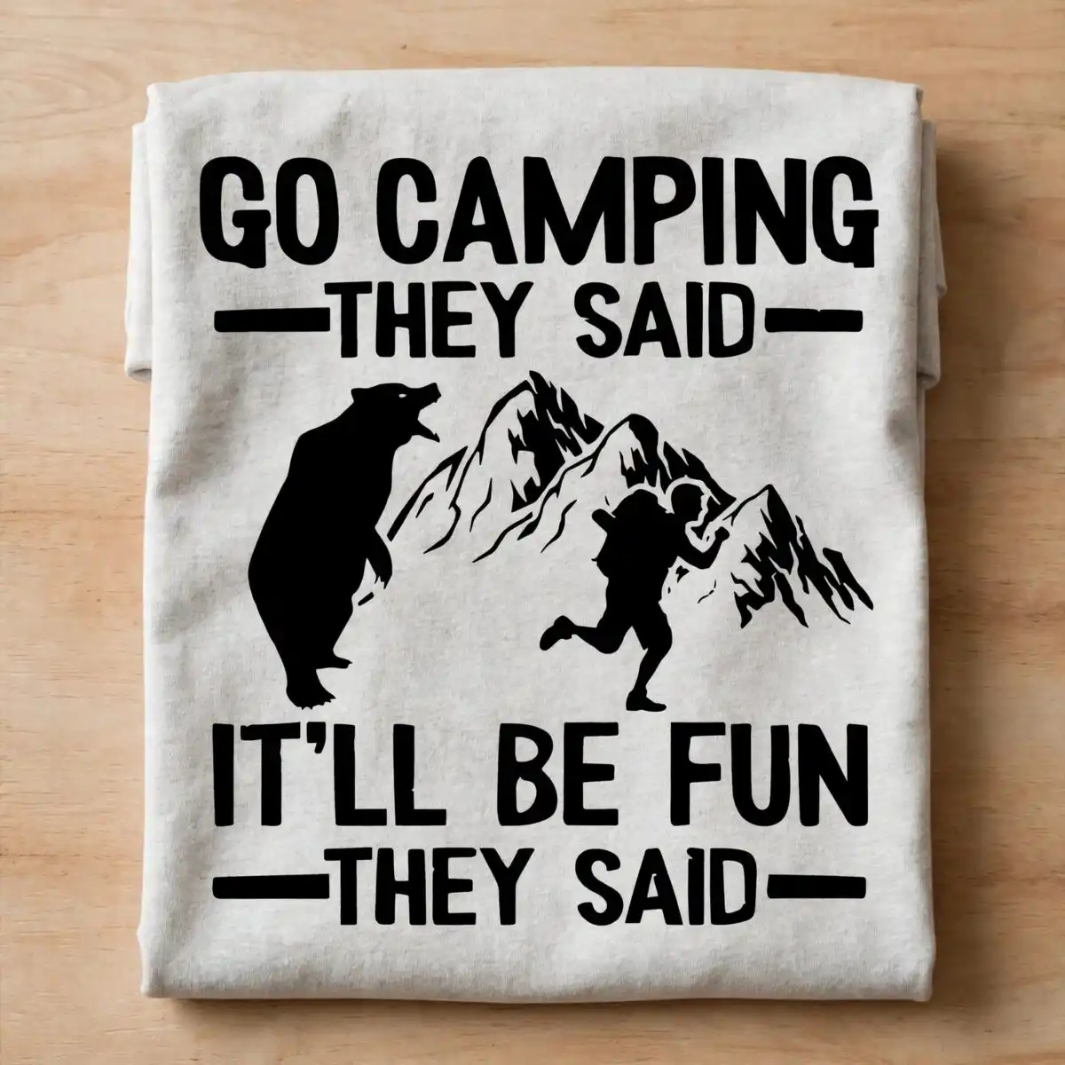 go camping they said svg design printed on a plain product mockup