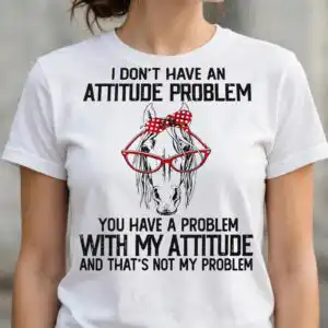 don't have attitude problem svg design printed on a plain product mockup