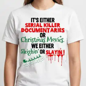 it's either serial killer documentaries or christmas movies funny quote cut file it's either serial killer documentaries svg design printed on a plain product mockup