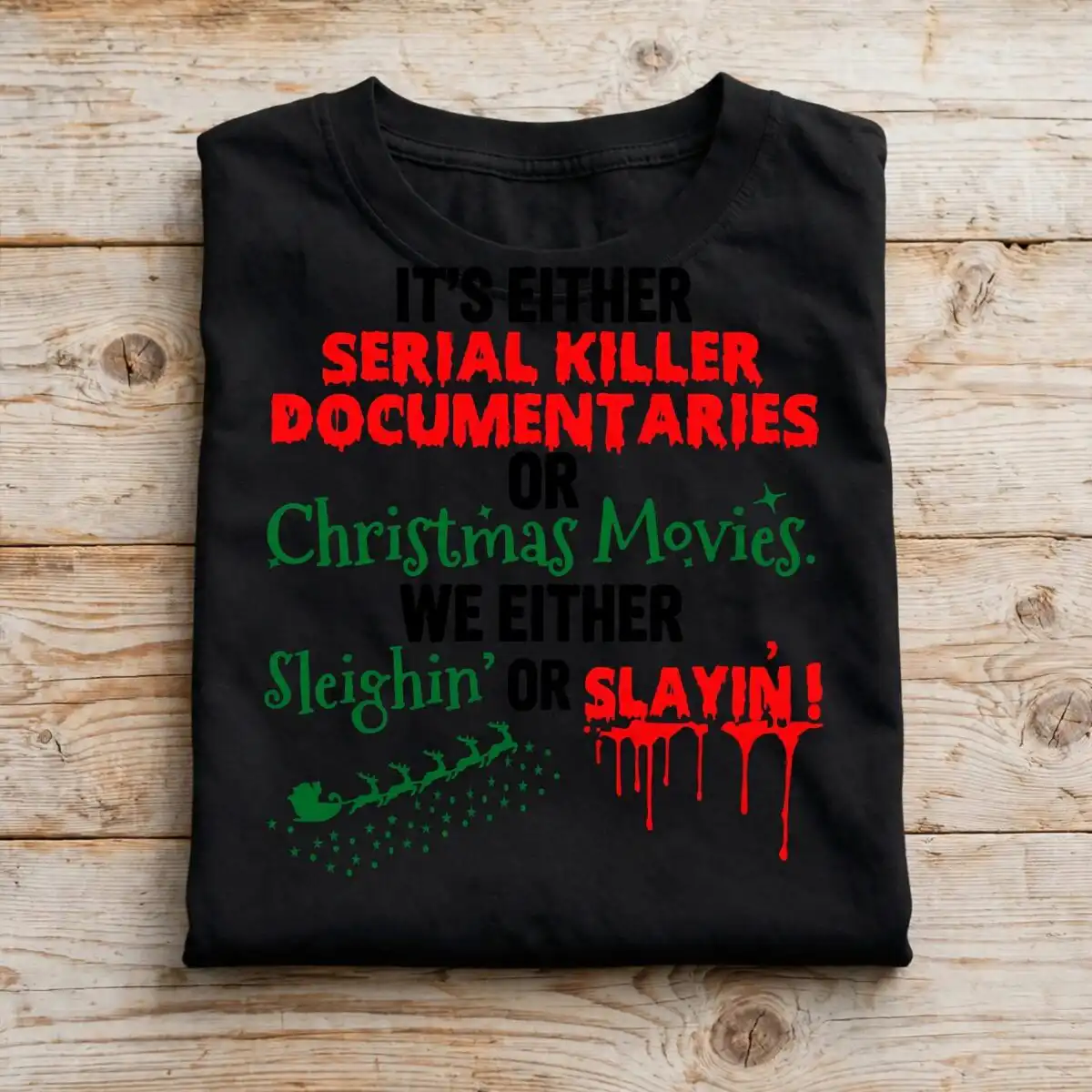 it's either serial killer documentaries or christmas movies funny quote cut file it's either serial killer documentaries svg design printed on a plain product mockup