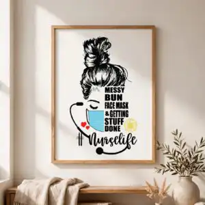 appreciation nurse messy bun face svg design printed on a plain product mockup