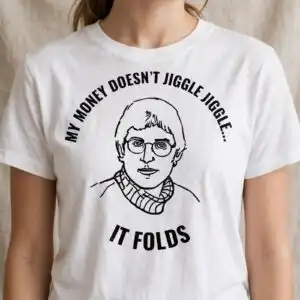 my money doesn't jiggle it folds funny portrait quote design my money doesn't jiggle svg design printed on a plain product mockup