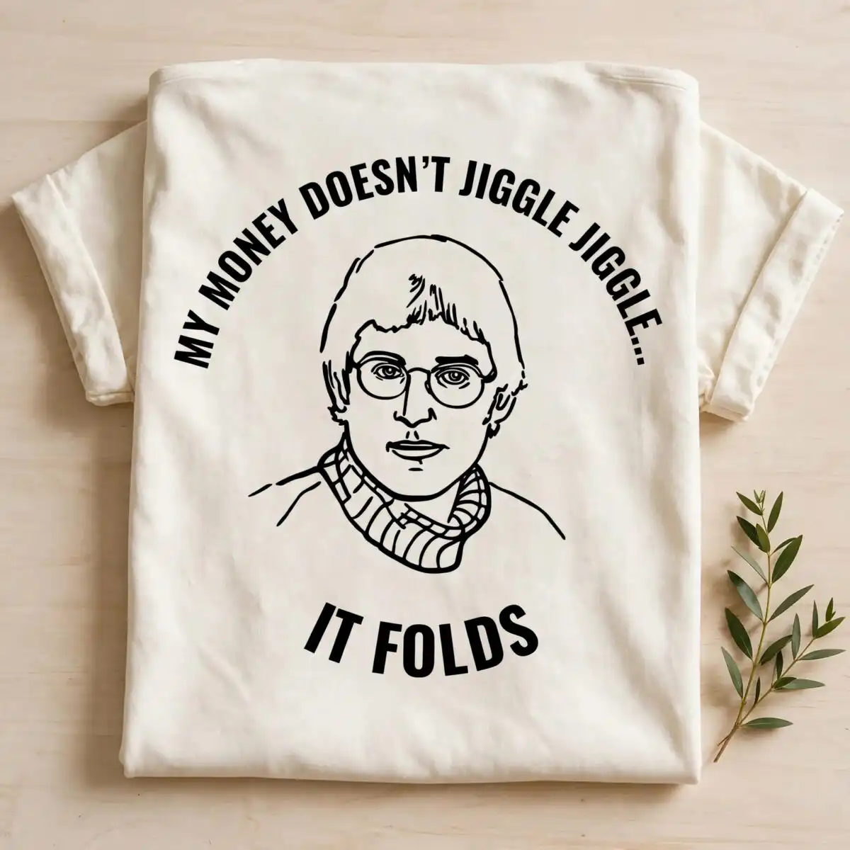 my money doesn't jiggle it folds funny portrait quote design my money doesn't jiggle svg design printed on a plain product mockup