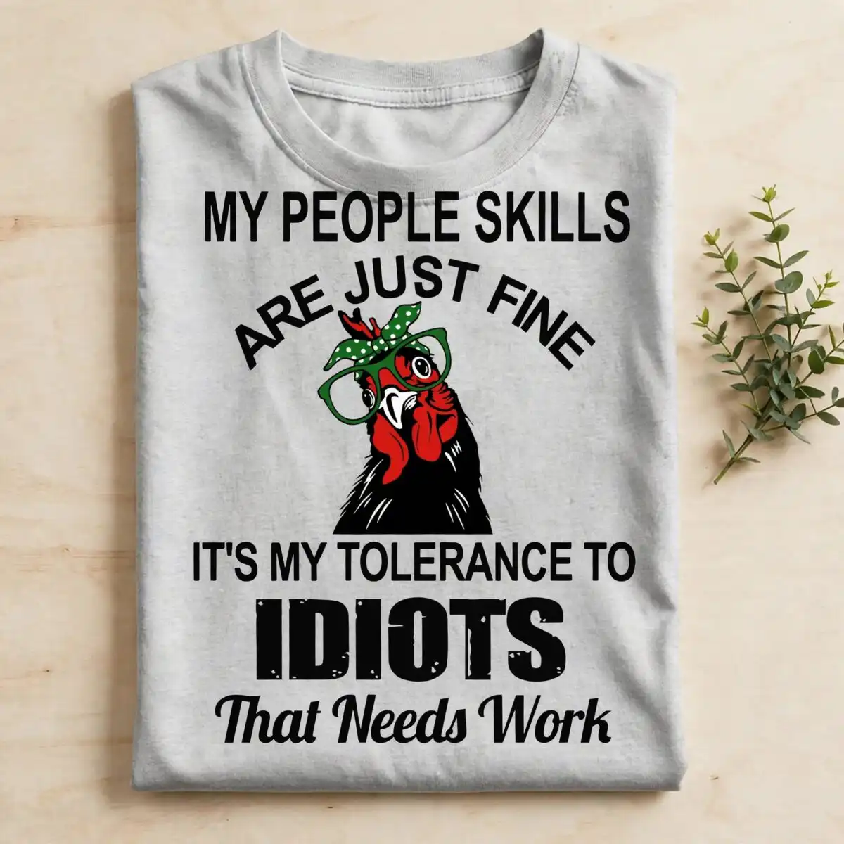 sarcastic chicken with glasses my people skills funny quote graphic my people skills svg design printed on a plain product mockup