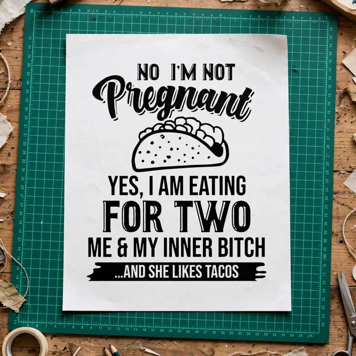 funny taco eating quote svg design printed on a plain product mockup
