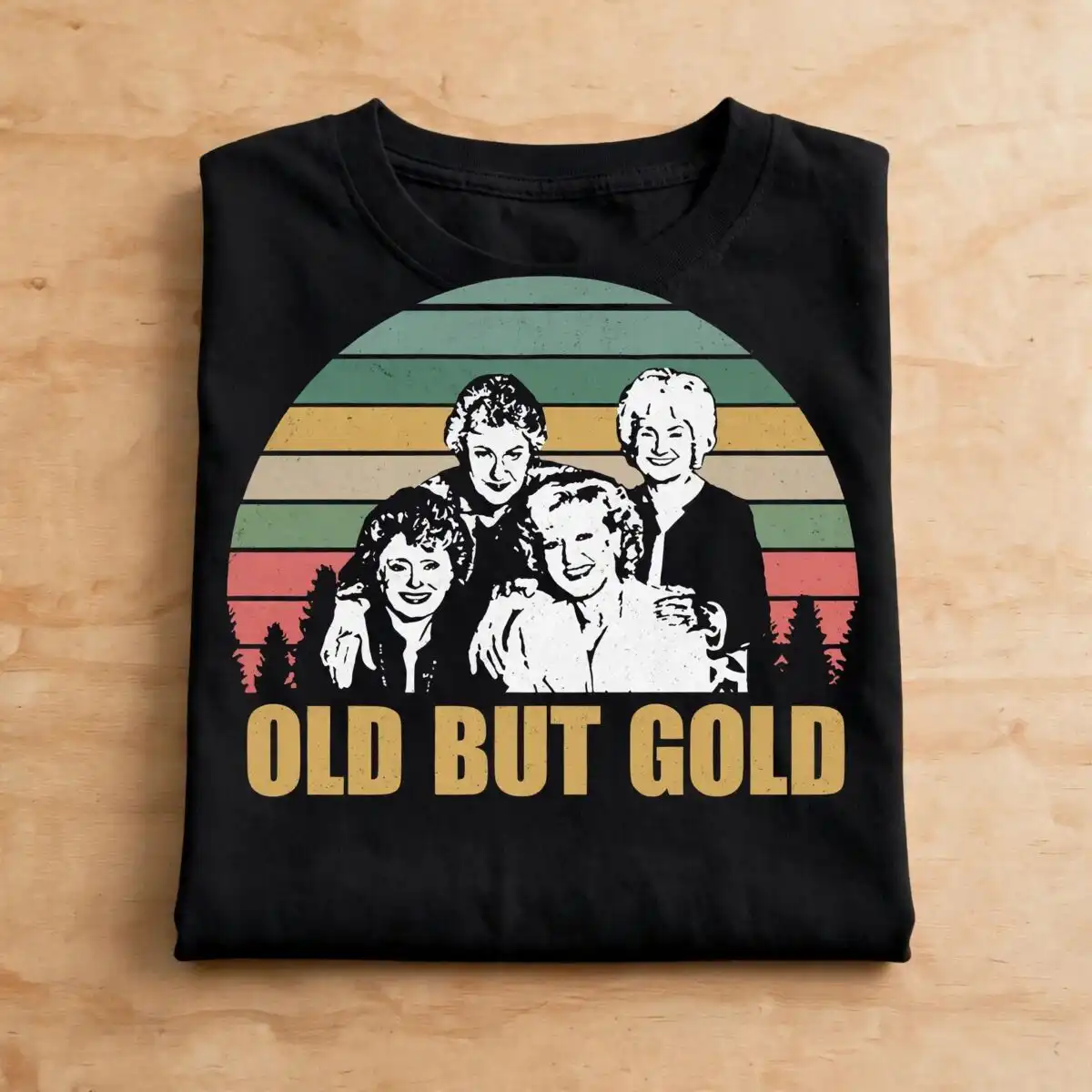 old but gold four portrait women funny t-shirt design for cutting machines funny t shirt svg design printed on a plain product mockup