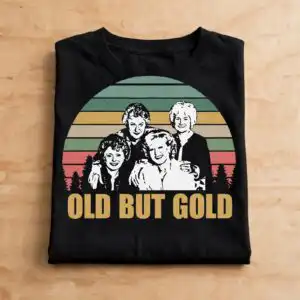 old but gold four portrait women funny t-shirt design for cutting machines funny t shirt svg design printed on a plain product mockup