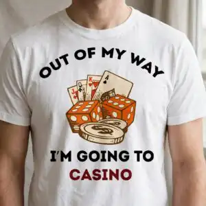 out of my way i'm going to casino birthday quote graphic for shirts, mugs and tote bags birthday casino themed quote graphic svg design printed on a plain product mockup